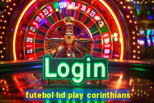 futebol hd play corinthians